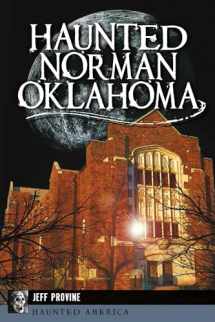 9781626195639-1626195633-Haunted Norman, Oklahoma (Haunted America)
