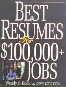 9781570231681-1570231680-Best Resumes For $100,000+ Jobs