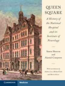 9781107100824-1107100828-Queen Square: A History of the National Hospital and its Institute of Neurology