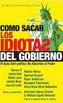 9781932360660-1932360662-Como sacar los idiotas del gobierno: How to Get Stupid White Men Out of Office, Spanish-Language Edition (Spanish Edition)