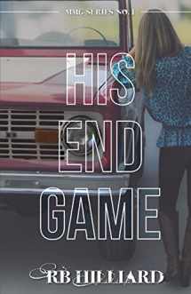 9780615918716-0615918719-His End Game (MMG Series)