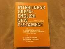 9780801050343-0801050340-Interlinear Greek-English New Testament: Numerically coded to Strong's Exhaustive concordance with a Greek-English lexicon and New Testament synonyms