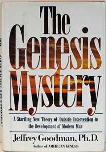 9780812910391-0812910397-Genesis Mystery: A Startling New Theory of Outside Intervention in the Development of Modern Man