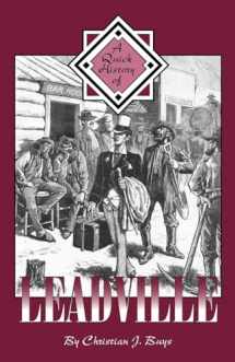 9781932738001-1932738002-A Quick History of Leadville