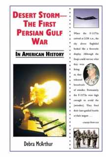 Desert Storm: The First Persian Gulf War in: 9780766021495 - BooksRun