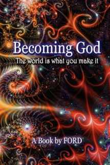 9780615149622-0615149626-Becoming God