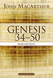 9780718034573-0718034570-Genesis 34 to 50: Jacob and Egypt (MacArthur Bible Studies)