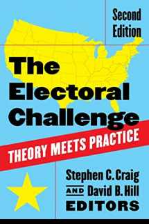 9781604266368-1604266368-The Electoral Challenge: Theory Meets Practice