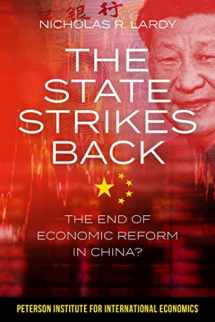 9780881327373-0881327379-The State Strikes Back: The End of Economic Reform in China?