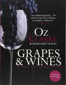 9781454915980-1454915986-Oz Clarke: Grapes & Wines: A Comprehensive Guide to Varieties and Flavours
