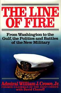 9780671727031-0671727036-The Line of Fire: From Washington to the Gulf, the Politics and Battles of the New Military