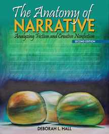 9781465202482-146520248X-The Anatomy of Narrative: Analyzing Fiction and Creative Nonfiction