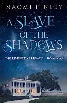 9781775067603-1775067602-A Slave of the Shadows (The Livingston Legacy)