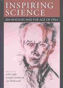9780879696986-0879696982-Inspiring Science: Jim Watson and the Age of DNA