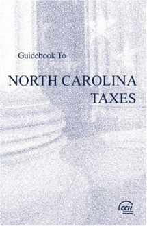 9780808017554-0808017551-Guidebook to North Carolina Taxes (2008) (Cch State Guidebooks)