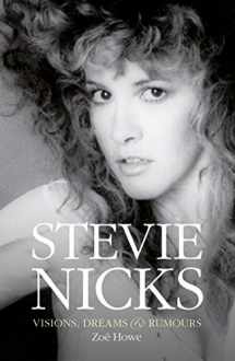 9781468310665-1468310666-Stevie Nicks: Visions, Dreams & Rumors