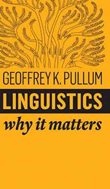 9781509530755-1509530754-Linguistics: Why It Matters