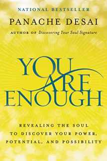 9780062932570-0062932578-You Are Enough: Revealing the Soul to Discover Your Power, Potential, and Possibility