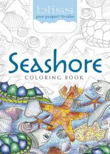9780486810713-0486810712-BLISS Seashore Coloring Book: Your Passport to Calm (Adult Coloring)