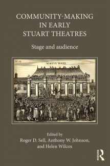 9781409427018-1409427013-Community-Making in Early Stuart Theatres: Stage and audience