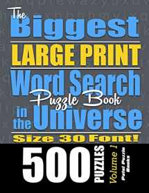 9781514882467-1514882469-The Biggest LARGE PRINT Word Search Puzzle Book in the Universe: 500 Puzzles, Size 30 Font