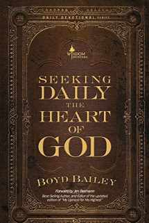9780615884950-0615884954-Seeking Daily the Heart of God