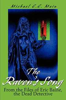 9780595323913-059532391X-The Raven's Song: From the Files of Eric Baine, the Dead Detective