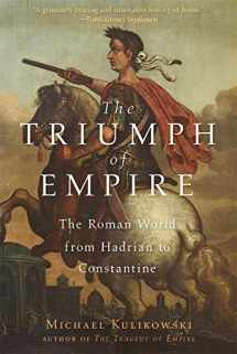 9780674241381-067424138X-The Triumph of Empire: The Roman World from Hadrian to Constantine (History of the Ancient World)