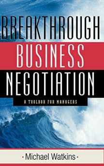 9780787960124-0787960128-Breakthrough Business Negotiation: A Toolbox for Managers
