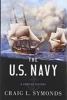 9780199394944-0199394946-The U.S. Navy: A Concise History