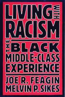 9780807009253-0807009253-Living with Racism: The Black Middle-Class Experience
