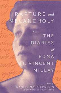 9780300271133-0300271131-Rapture and Melancholy: The Diaries of Edna St. Vincent Millay