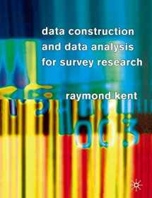 9780333763063-0333763068-Data Construction and Data Analysis for Survey Research