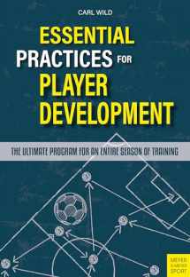 9781782552437-178255243X-Essential Practices for Player Development: The Ultimate Program for an Entire Season of Soccer Training