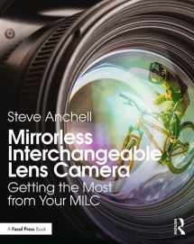 9781138308121-1138308129-Mirrorless Interchangeable Lens Camera: Getting the Most from Your MILC