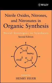 9780471744986-0471744980-Nitrile Oxides, Nitrones and Nitronates in Organic Synthesis: Novel Strategies in Synthesis (Organic Nitro Chemistry)