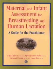 9780763720971-0763720976-Maternal and Infant Assessment for Breastfeeding and Human Lactation : A Practitioner's Guide