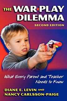 9780807746387-080774638X-The War Play Dilemma: What Every Parent and Teacher Needs to Know (Early Childhood Education Series)