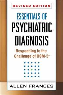 9781462513499-1462513492-Essentials of Psychiatric Diagnosis, Revised Edition: Responding to the Challenge of DSM-5®
