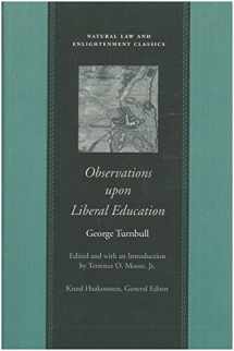 9780865974128-0865974128-Observations upon Liberal Education (Natural Law and Enlightenment Classics)