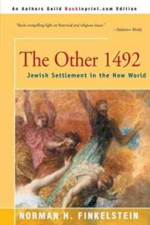 9780595152797-0595152791-The Other 1492: Jewish Settlement in the New World