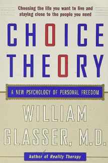 9780060930141-0060930144-Choice Theory: A New Psychology of Personal Freedom