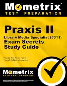 9781610726771-1610726774-Praxis II Library Media Specialist (5311) Exam Secrets Study Guide: Praxis II Test Review for the Praxis II: Subject Assessments (Mometrix Secrets Study Guides)