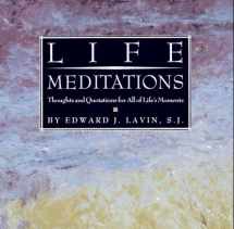 9780517093740-051709374X-LIFE MEDITATIONS: Thoughts and Quotations for All of Life's Moments