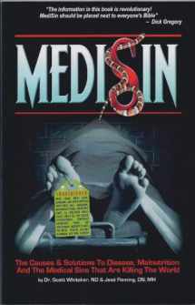 9780972035224-0972035222-Medisin: The Causes & Solutions to Disease, Malnutrition, And the Medical Sins That Are Killing the World (None)