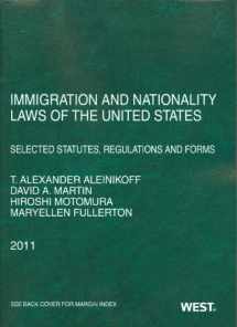 9780314274281-0314274286-Immigration and Nationality Laws of the United States: Selected Statutes, Regulations and Forms, 2011