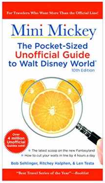 9781628090086-1628090081-Mini Mickey: The Pocket-Sized Unofficial Guide to Walt Disney World (Unofficial Guides)