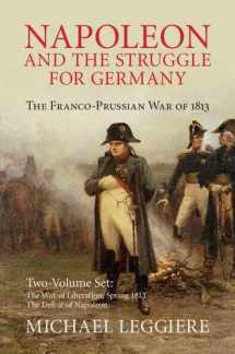 9781107098091-1107098092-Napoleon and the Struggle for Germany 2 Volume Set: The Franco-Prussian War of 1813 (Cambridge Military Histories)