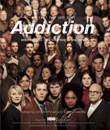 9781594867156-1594867151-Addiction: Why Can't They Just Stop?