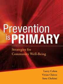 9780787983185-0787983187-Prevention is Primary: Strategies for Community Well Being